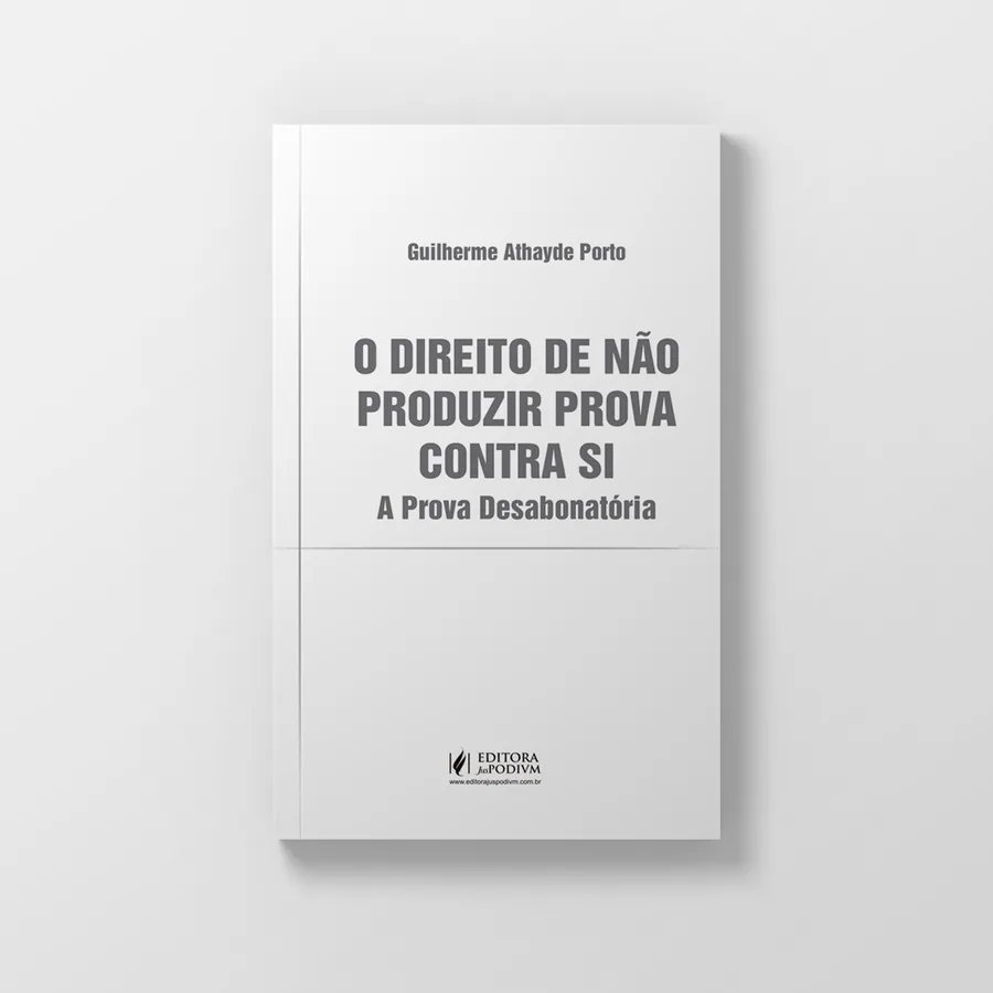 Capa: O Direito de Não Produzir Prova Contra Si